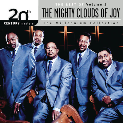 アルバム/20th Century Masters - The Millenium Collection: The Best Of The Mighty Clouds Of Joy (Vol. 2)/MIGHTY CLOUDS OF JOY