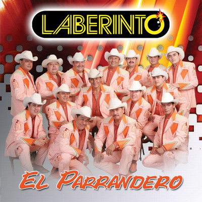 El Parrandero/Grupo Laberinto