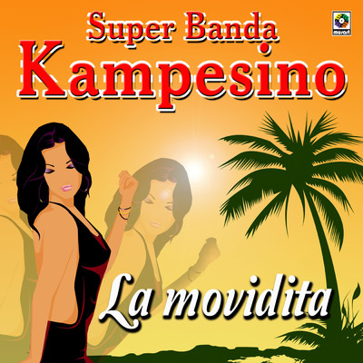 Buenas Tardes/Super Banda Kampesino