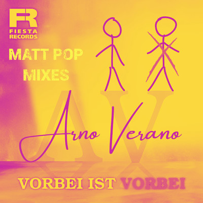 アルバム/Vorbei ist vorbei (Matt Pop Mixes)/Arno Verano