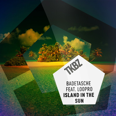 シングル/Island In The Sun (featuring Loopro／Extended Mix)/Badetasche