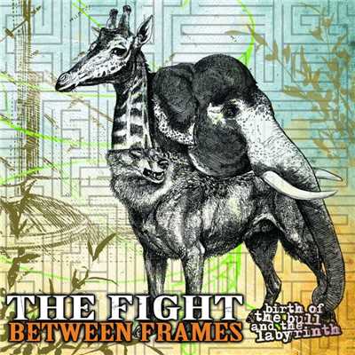 シングル/Birth Of The Bull And The Labyrinth/The Fight Between Frames