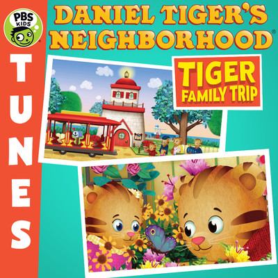 A Tiger Family Trip (Lullaby)/Daniel Tiger's Neighborhood