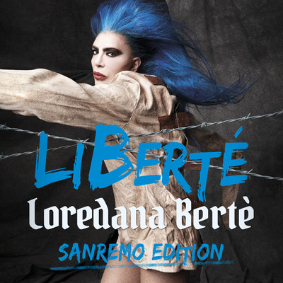 アルバム/LiBerte (Sanremo Edition)/Loredana Berte