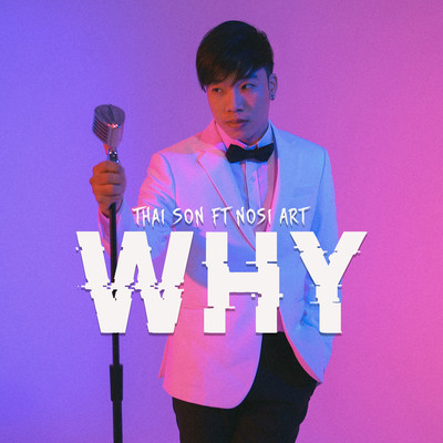 WHY/Thai Son
