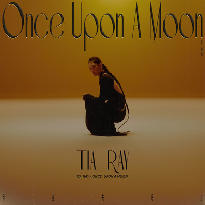 ONCE UPON A MOON (DELUXE EDITION)/TIA RAY