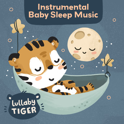 I Love You, Little Baby (Instrumental)/LiederTiger & LullabyTiger