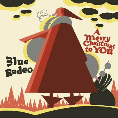 Christmas Must Be Tonight/Blue Rodeo