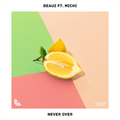 Never Over (feat. Michi)/BEAUZ