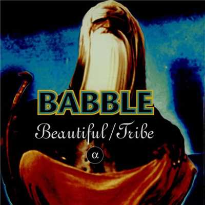 Beautiful ／ Tribe/Babble