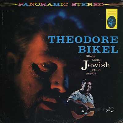 Theodore Bikel Sings More Jewish Folk Songs/Theodore Bikel
