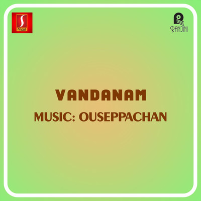 Vandanam (Original Motion Picture Soundtrack)/Ouseppachan & Shibu Chakravarthy