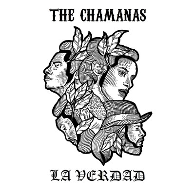La Verdad/The Chamanas