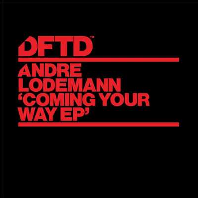 アルバム/Coming Your Way EP/Andre Lodemann