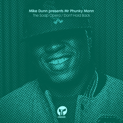 Don't Hold Back/Mike Dunn & Mr Phunky Mann