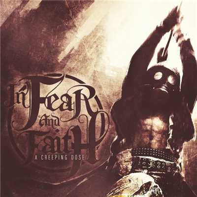 シングル/A Creeping Dose/In Fear And Faith