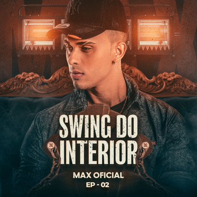 アルバム/Swing do Interior - EP 2/Max Oficial