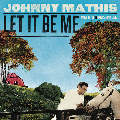 アルバム/Let It Be Me - Mathis In Nashville/Johnny Mathis