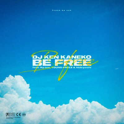 シングル/BE FREE (feat. Ry-lax, YOUNG FREEZ & Hideyoshi)/DJ KEN KANEKO