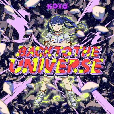 BACK TO THE UNIVERSE/KOTO