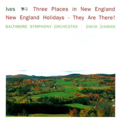 アルバム/Ives: 3 Places In New England; New England Holidays; They Are There！/デイヴィッド・ジンマン／ボルティモア交響楽団