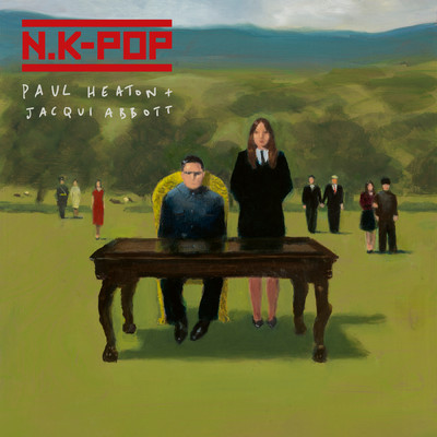 N.K-Pop (Explicit)/ポール・ヒートン／Jacqui Abbott