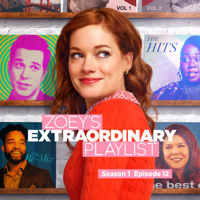 Zoey's Extraordinary Playlist: Season 1, Episode 12 (Music From the Original TV Series)/Cast of Zoey's Extraordinary Playlist