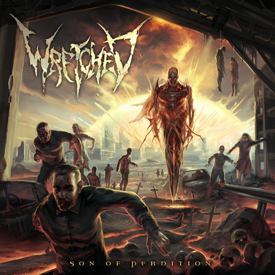 Repeat... The End Is Near/Wretched
