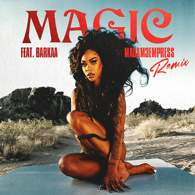 Magic (feat. BARKAA & MADAM3EMPRESS) [Remix]/Rico Nasty