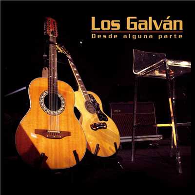 Por eso canto (Directo 2007)/Los Galvan
