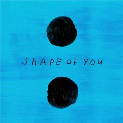 Shape of You (feat. Nyla & Kranium) [Major Lazer Remix]/Ed Sheeran