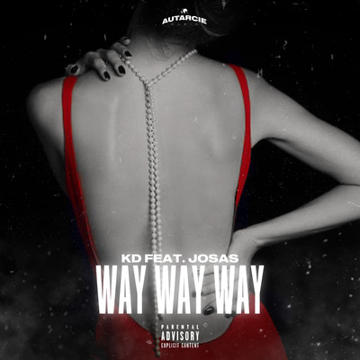 シングル/Way way way (feat. Josas)/KD