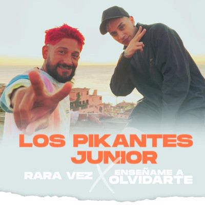 Rara Vez ／ Ensename a Olvidarte/Los Pikantes & Junior