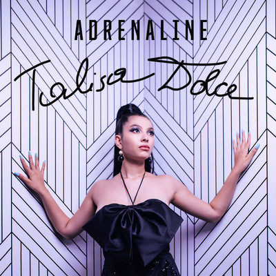 Adrenaline/Talisa Dolce