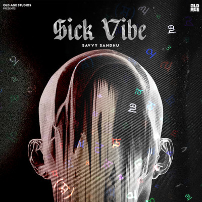 シングル/Sick Vibe/Savvy Sandhu