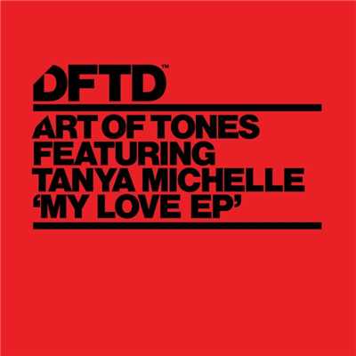 アルバム/My Love EP (feat. Tanya Michelle)/Art Of Tones