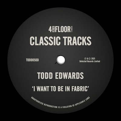 シングル/I Want To Be In Fabric/Todd Edwards