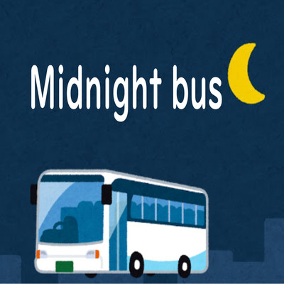 Midnight bus/Megpoid feat. GUMI