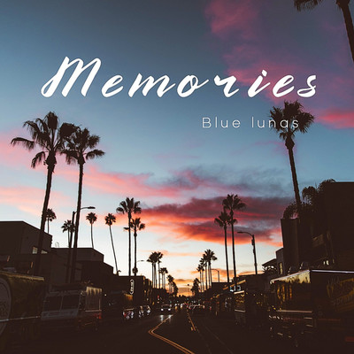 Memories/Blue Lunas