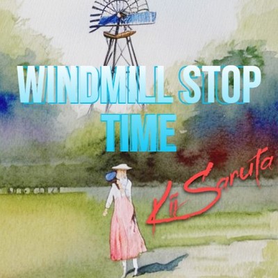 シングル/windmill stop time/Kii Saruta