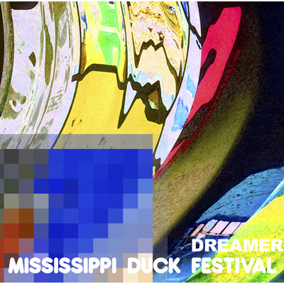 アルバム/DREAMER/Mississippi Duck Festival
