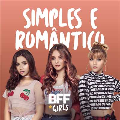 Simples e Romantico (Cover de Nicolas Germano)/BFF Girls
