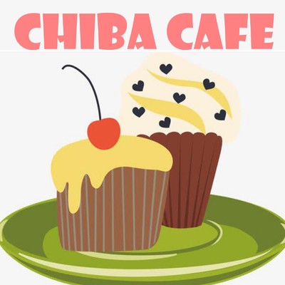 アルバム/Chiba Cafe Final/Chiba Cafe