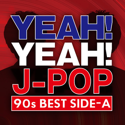 YEAH！YEAH！J-POP 90s BEST SIDE-A (DJ MIX)/DJ MADHOOD
