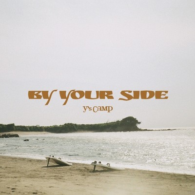 BY YOUR SIDE/Y's CAMP