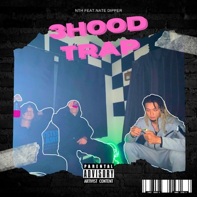 3Hood Trap (feat. NATE & Dipper)/Nth