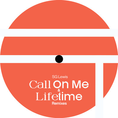 Call On Me & Lifetime (Remixes)/SGルイス