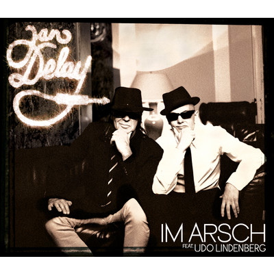 Im Arsch (Explicit) (featuring Udo Lindenberg／Les Visiteurs RMX)/ジャン・ディレイ