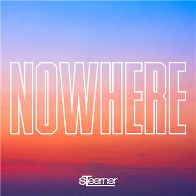 シングル/Nowhere/Steerner