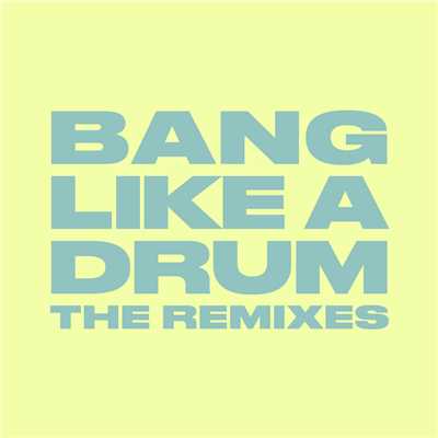 Bang Like A Drum (featuring Swarmz／The Remixes)/Donel
